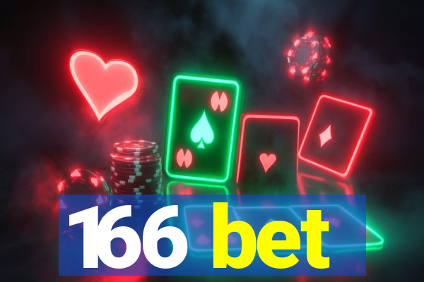 166 bet